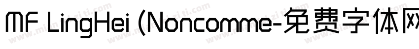 MF LingHei (Noncomme字体转换